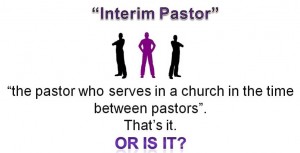 Is THAT an interim pastor?